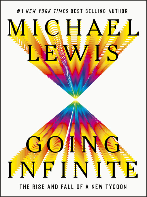 Title details for Going Infinite by Michael Lewis - Available